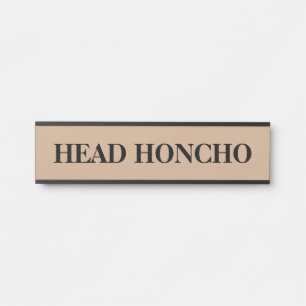 Der Boss-Kopf Honcho hat Türschild-Schild Türschild