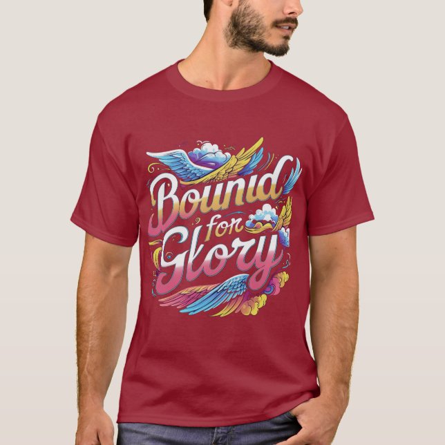 Der "Bound for Glory"-T - Shirt (Vorderseite)