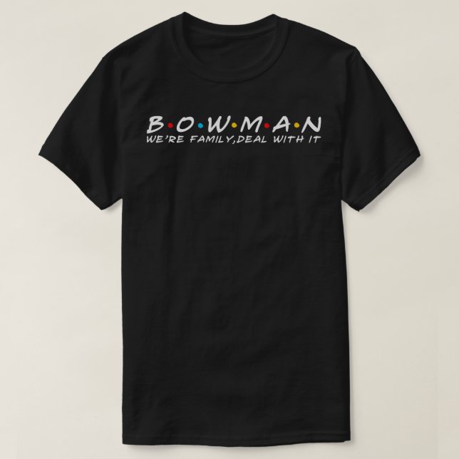 Der Bowman-Nachname Bowman Nachname T-Shirt (Design vorne)