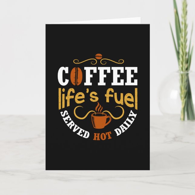 Der Brennstoff des Kaffeelebens Karte (Vorderseite)