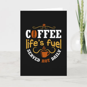 Der Brennstoff des Kaffeelebens Karte