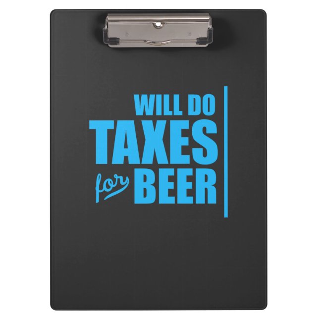 Der Buchhalter wird Steuern auf Bier erheben Klemmbrett (Vorderseite)
