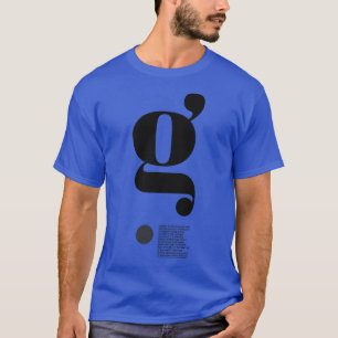 Der Buchstabe g T-Shirt