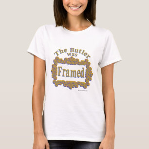 Der Butler war ein Gerahmtes Geheimnisdesign T-Shirt