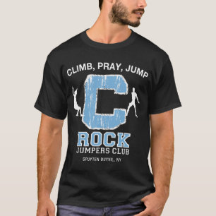 Der "c" Felsen Aufstieg, beten, springen T-Shirt