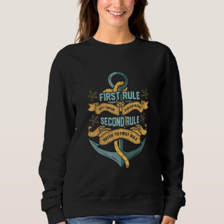 Der Captain der ersten Regel ist nie falsch Sweatshirt