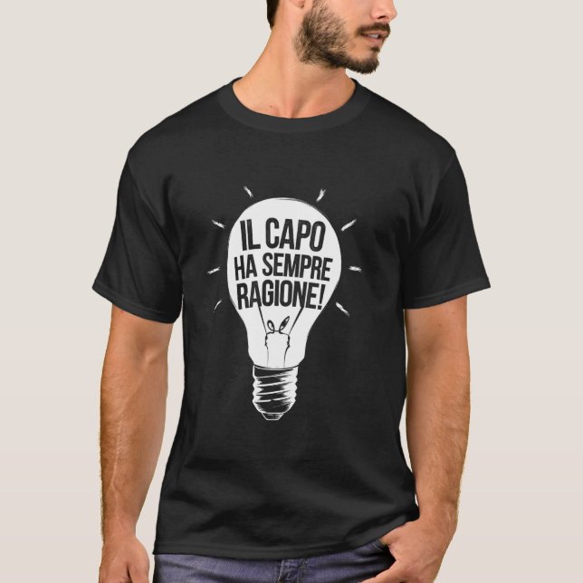 Der Chef hat immer recht Lustiger Chef T-Shirt (Vorderseite)