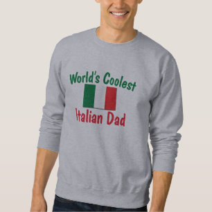 Der coolste italienische Vater der Welt Sweatshirt
