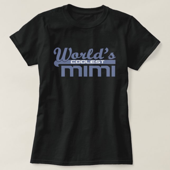 Der Coolste Mimi der Welt T-Shirt (Design vorne)