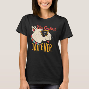 Der Coolstste Vater je Bull Terrier Dog T-Shirt