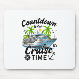 Der Countdown Ist Vorbei Es Ist Kreuzfahrt Zeit Mä Mousepad
