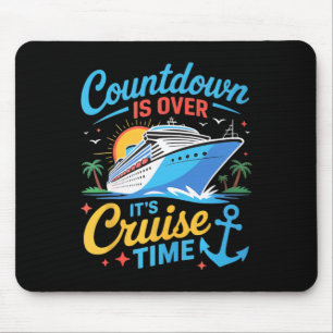 Der Countdown ist vorbei, es ist Kreuzfahrtzeit Fr Mousepad