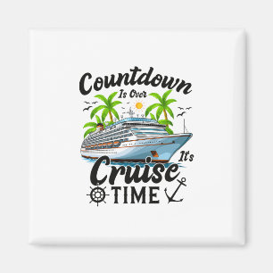 Der Countdown Ist Vorbei Es Ist Kreuzfahrtzeit Män Magnet