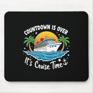 Der Countdown Ist Vorbei Es Ist Kreuzfahrtzeit Män Mousepad