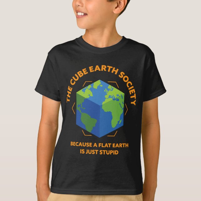 Der Cube Earth Society, weil eine flache Erde Jus  T-Shirt (Vorderseite)