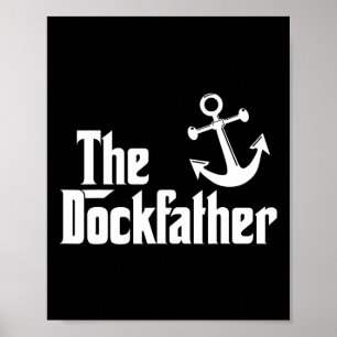 Der Dockfather Lustiger Boote Fischerei Boot Vater Poster