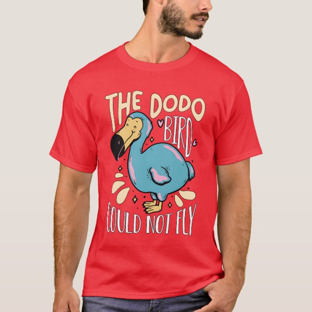 Der Dodo-Vogel konnte keine fliegenfreie Ornitholo T-Shirt (Vorderseite)