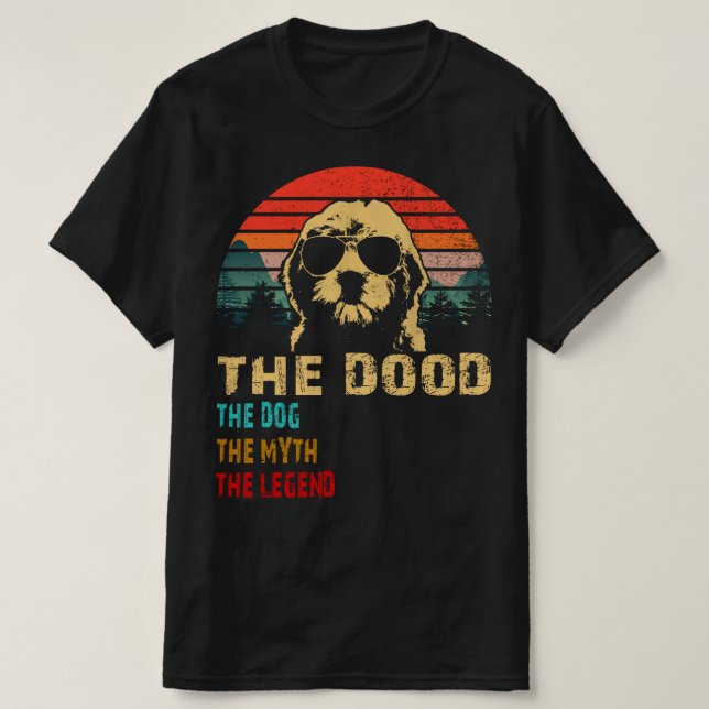 der Dog der Hund den Mythos der Legende T-Shirt (Design vorne)