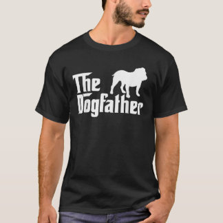 Der Dogvater Bulldog Funny T-Shirt