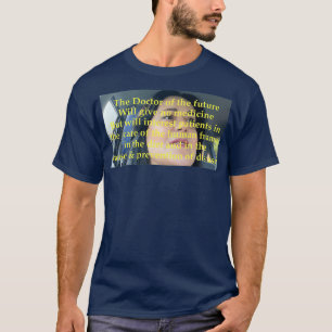 Der Doktor der Zukunft 1 T-Shirt