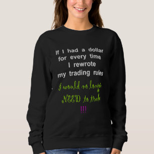 Der Dollar Day Trader Stock Market ist nicht mehr Sweatshirt