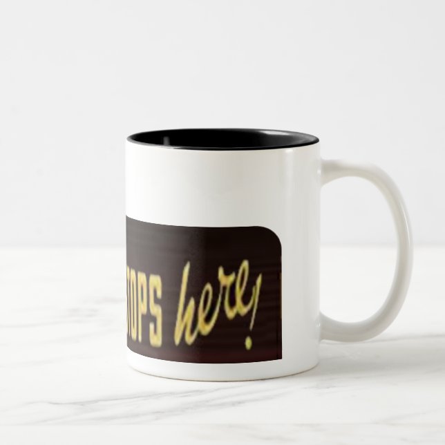 Der Dollar stoppt hier Zweifarbige Tasse (Rechts)