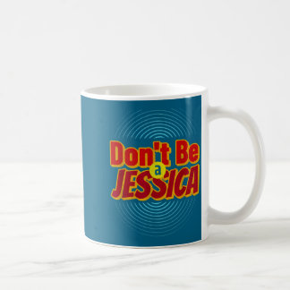 Der Don' Jessica Sarkastische Jessica Zitat Kaffeetasse