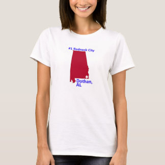 Der Dothan der Frauen, Stadt des Redneck-#1 in T-Shirt