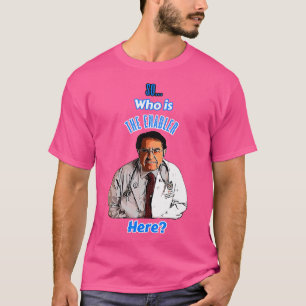 Der Dr. sagt also, wer jetzt in diesem Bereich das T-Shirt