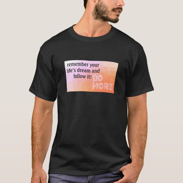Der (dunkle) T - Shirt des Lebens (Vorderseite)