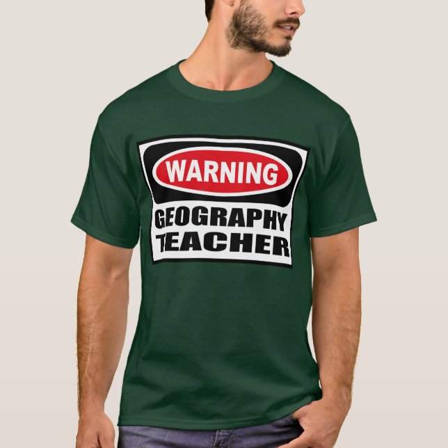 Der dunkle T - Shirt warnender GEOGRAFIE-LEHRER (Vorderseite)