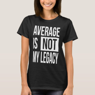 Der Durchschnitt der motivierend Geschäftsfrauen l T-Shirt