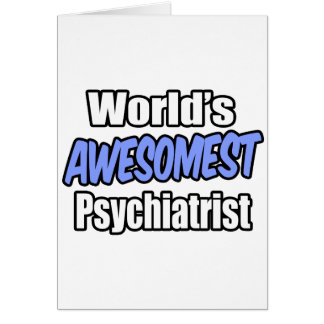 Der ehrfürchtigste Psychiater der Welt