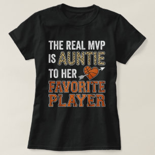 Der eigentliche MVP ist Tante Lieblingsbasketballs T-Shirt