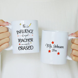 Der Einfluss eines guten Lehrers kann nie ausgelös Kaffeetasse