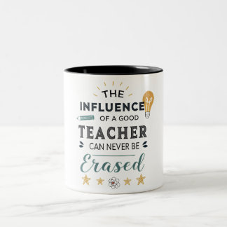 Der Einfluss eines guten Lehrers kann nie ausgelös Zweifarbige Tasse