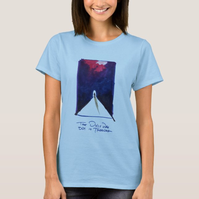 Der einzige Ausweg ist durch Shirt (Frauen) (Vorderseite)
