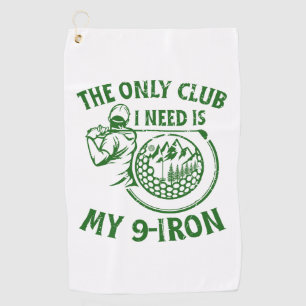 Der einzige Club, den ich brauche ein tolles Golfg Golfhandtuch