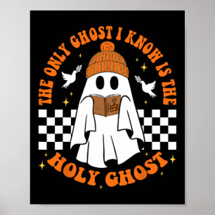 Der einzige Geist, den ich kenne, ist das Heilige Poster