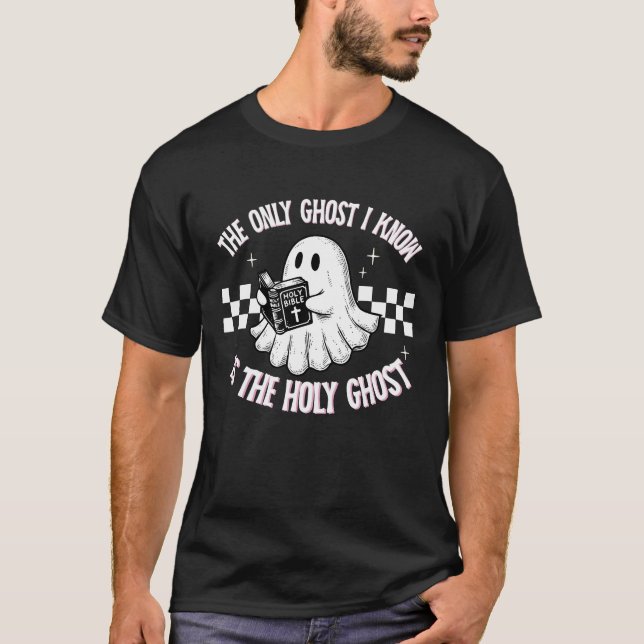 Der einzige Geist, den ich kenne, ist der heilige  T-Shirt (Vorderseite)