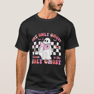 Der einzige Geist, den ich kenne, ist der Heilige T-Shirt