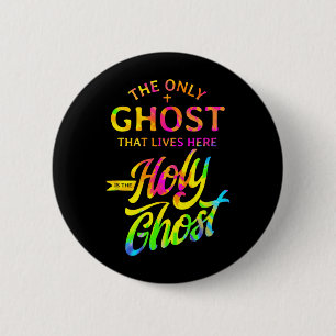 Der einzige Geist, der hier lebt, ist der Heilige Button