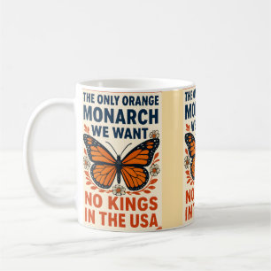Der einzige orange Monarch, den wir wollen, keine Kaffeetasse