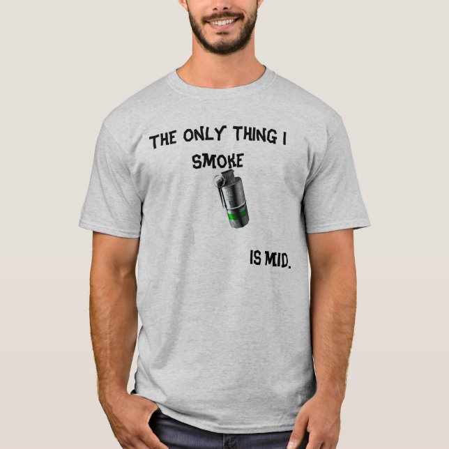 Der einzige Rauch der Sache-I, ist… mittler T-Shirt (Vorderseite)