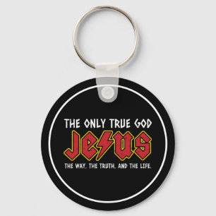 Der einzige wahre Gott ist Jesus Christus Schlüsselanhänger