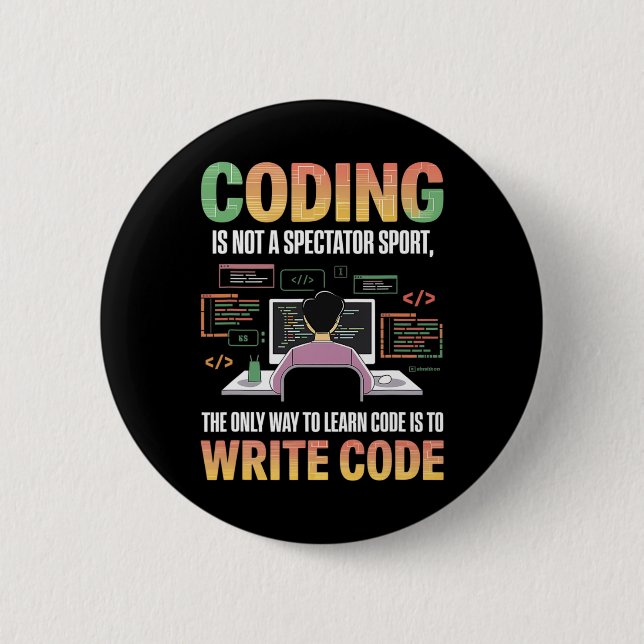 Der einzige Weg, Code zu lernen, ist, ihn zu progr Button (Vorderseite)