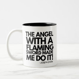 Der Engel mit einem flammenden Schwert hat mich da Zweifarbige Tasse