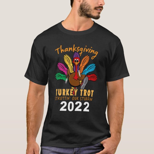 Der Erntedank der Türkei Trot Struttin ist unser S T-Shirt (Vorderseite)