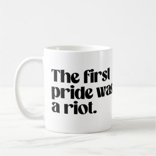 Der erste Pride war ein Aufruhr Kaffeetasse