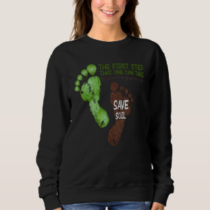 Der erste Schritt zur Rettung des Planeten besteht Sweatshirt